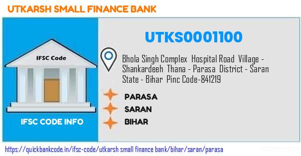 Utkarsh Small Finance Bank Parasa UTKS0001100 IFSC Code