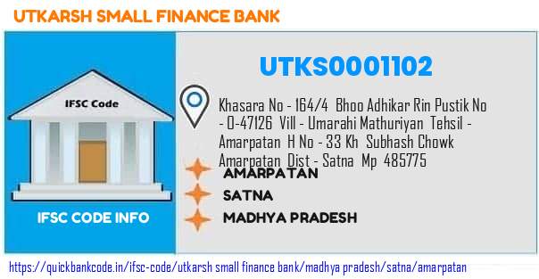 Utkarsh Small Finance Bank Amarpatan UTKS0001102 IFSC Code
