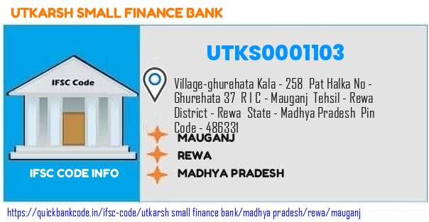 Utkarsh Small Finance Bank Mauganj UTKS0001103 IFSC Code