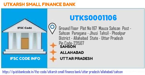 Utkarsh Small Finance Bank Sahson UTKS0001106 IFSC Code