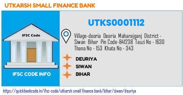 Utkarsh Small Finance Bank Deuriya UTKS0001112 IFSC Code