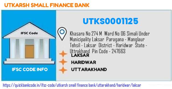 Utkarsh Small Finance Bank Laksar UTKS0001125 IFSC Code