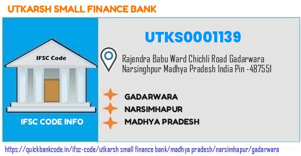 Utkarsh Small Finance Bank Gadarwara UTKS0001139 IFSC Code