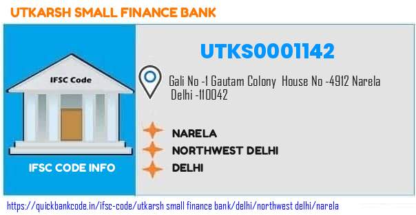 Utkarsh Small Finance Bank Narela UTKS0001142 IFSC Code