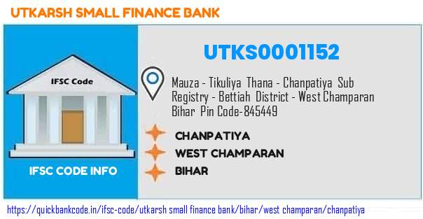 Utkarsh Small Finance Bank Chanpatiya UTKS0001152 IFSC Code
