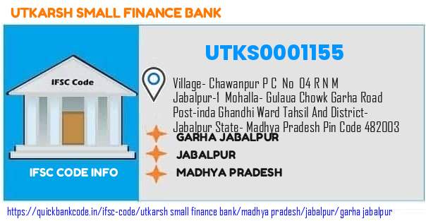 Utkarsh Small Finance Bank Garha Jabalpur UTKS0001155 IFSC Code