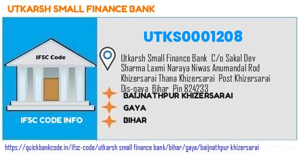 Utkarsh Small Finance Bank Baijnathpur Khizersarai UTKS0001208 IFSC Code
