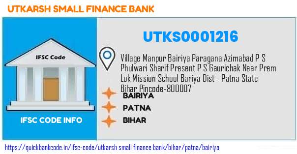 Utkarsh Small Finance Bank Bairiya UTKS0001216 IFSC Code