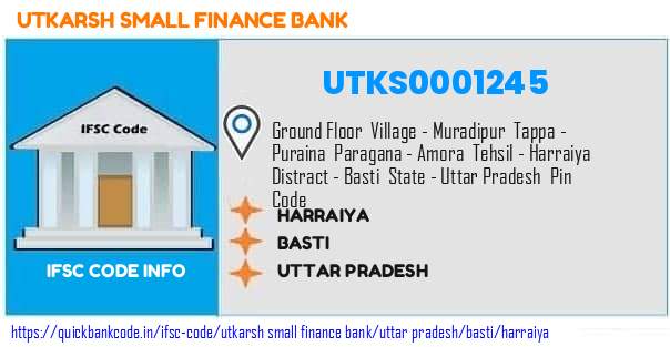 Utkarsh Small Finance Bank Harraiya UTKS0001245 IFSC Code