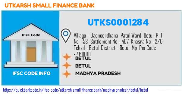 Utkarsh Small Finance Bank Betul UTKS0001284 IFSC Code