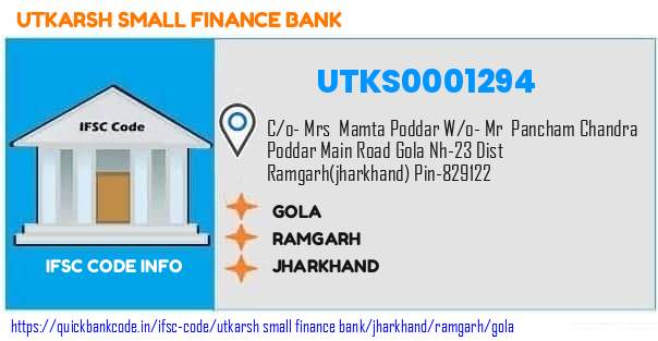 Utkarsh Small Finance Bank Gola UTKS0001294 IFSC Code