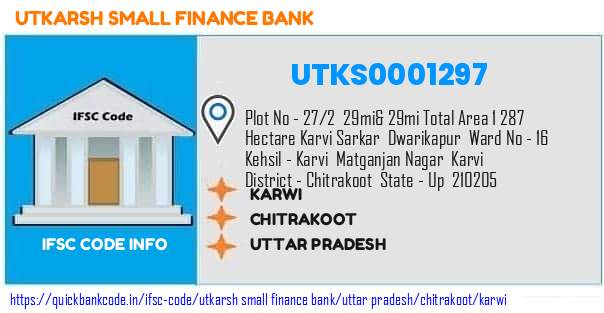 Utkarsh Small Finance Bank Karwi UTKS0001297 IFSC Code