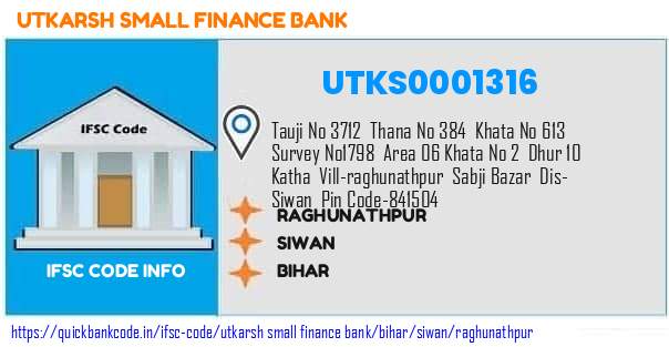 Utkarsh Small Finance Bank Raghunathpur UTKS0001316 IFSC Code