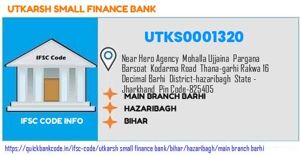Utkarsh Small Finance Bank Main Branch Barhi UTKS0001320 IFSC Code