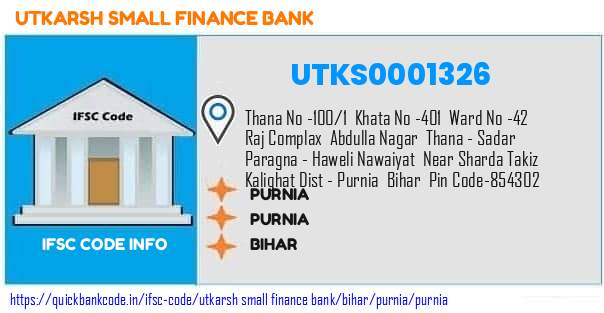 Utkarsh Small Finance Bank Purnia UTKS0001326 IFSC Code