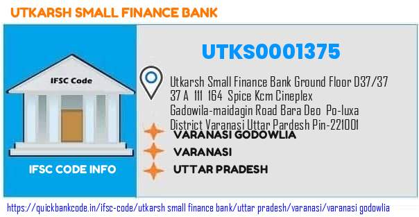 Utkarsh Small Finance Bank Varanasi Godowlia UTKS0001375 IFSC Code