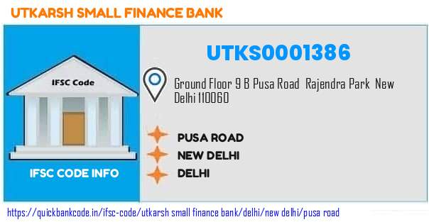 Utkarsh Small Finance Bank Pusa Road UTKS0001386 IFSC Code