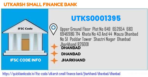 Utkarsh Small Finance Bank Dhanbad UTKS0001395 IFSC Code
