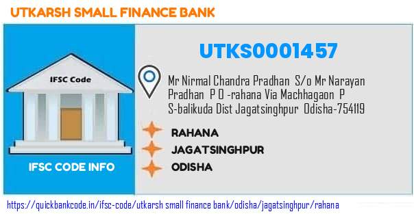 UTKS0001457 Utkarsh Small Finance Bank. RAHANA