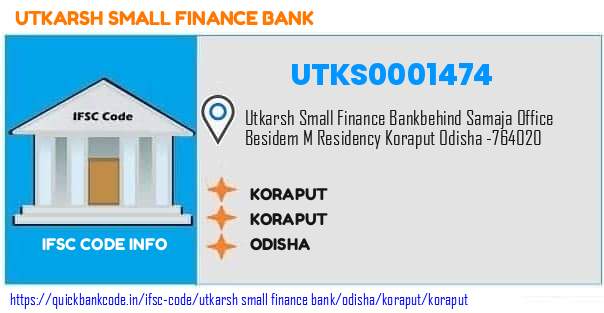 Utkarsh Small Finance Bank Koraput UTKS0001474 IFSC Code