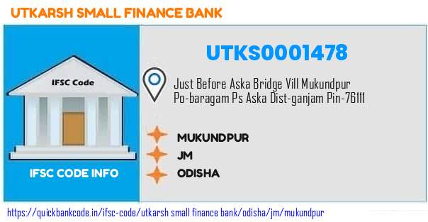 Utkarsh Small Finance Bank Mukundpur UTKS0001478 IFSC Code