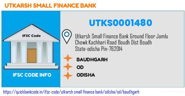 Utkarsh Small Finance Bank Baudhgarh UTKS0001480 IFSC Code