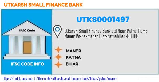 Utkarsh Small Finance Bank Maner UTKS0001497 IFSC Code