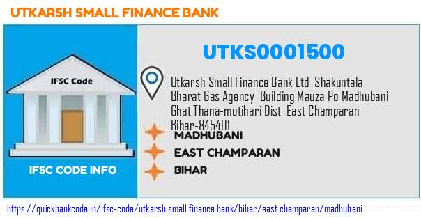 Utkarsh Small Finance Bank Madhubani UTKS0001500 IFSC Code