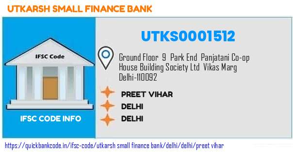 Utkarsh Small Finance Bank Preet Vihar UTKS0001512 IFSC Code