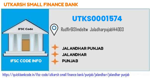 Utkarsh Small Finance Bank Jalandhar Punjab UTKS0001574 IFSC Code