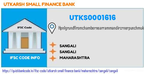 UTKS0001616 Utkarsh Small Finance Bank. SANGALI