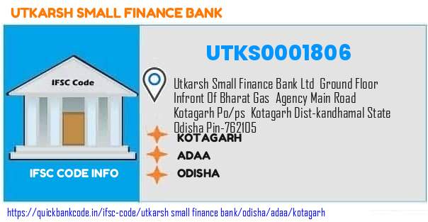 Utkarsh Small Finance Bank Kotagarh UTKS0001806 IFSC Code