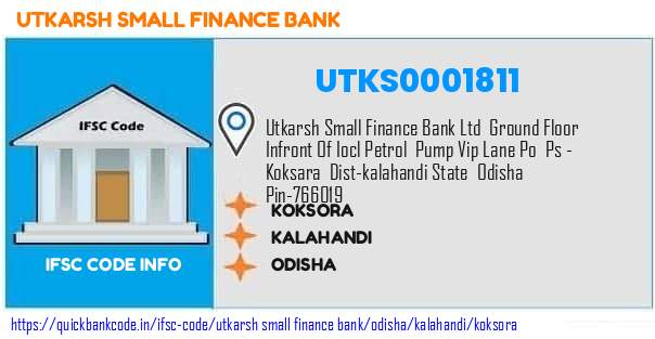 Utkarsh Small Finance Bank Koksora UTKS0001811 IFSC Code