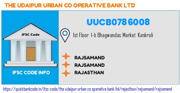 The Udaipur Urban Co Operative Bank Rajsamand UUCB0786008 IFSC Code