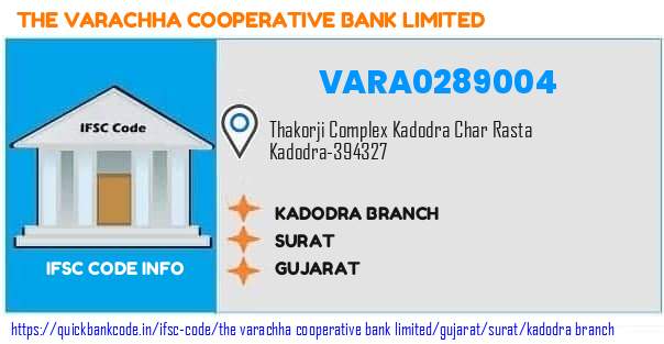 The Varachha Cooperative Bank Kadodra Branch VARA0289004 IFSC Code