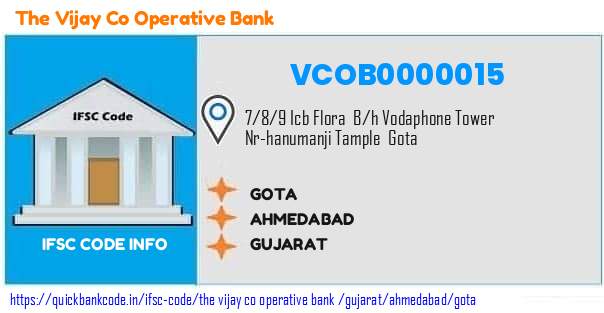 The Vijay Co Operative Bank Gota VCOB0000015 IFSC Code
