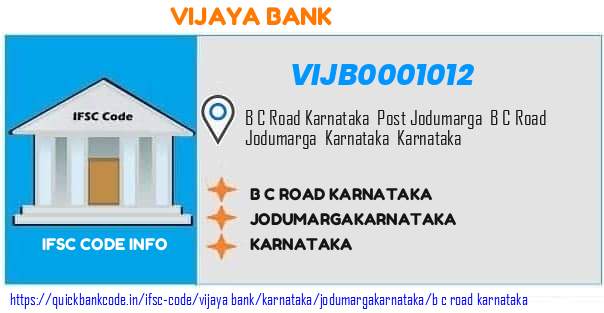 Vijaya Bank B C Road Karnataka VIJB0001012 IFSC Code