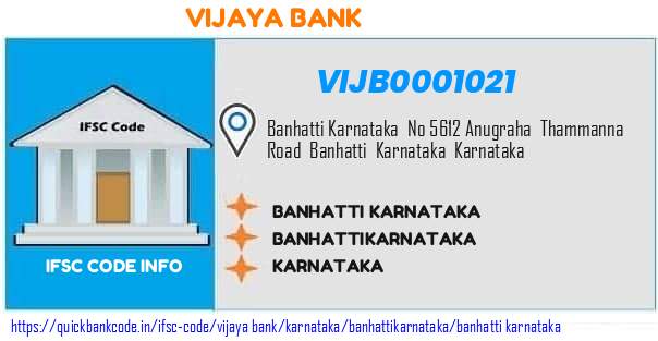 Vijaya Bank Banhatti Karnataka VIJB0001021 IFSC Code
