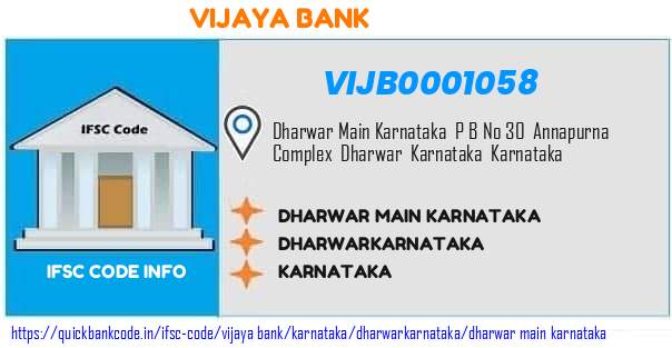 Vijaya Bank Dharwar Main Karnataka VIJB0001058 IFSC Code