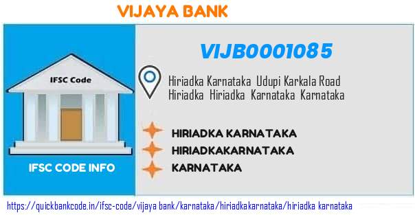Vijaya Bank Hiriadka Karnataka VIJB0001085 IFSC Code