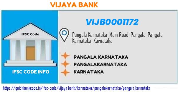 Vijaya Bank Pangala Karnataka VIJB0001172 IFSC Code