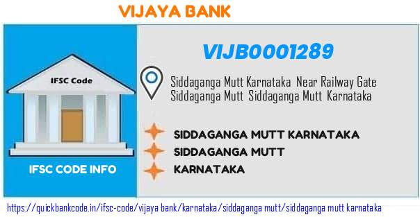 Vijaya Bank Siddaganga Mutt Karnataka VIJB0001289 IFSC Code
