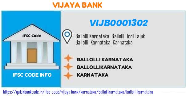 Vijaya Bank Ballolli Karnataka VIJB0001302 IFSC Code
