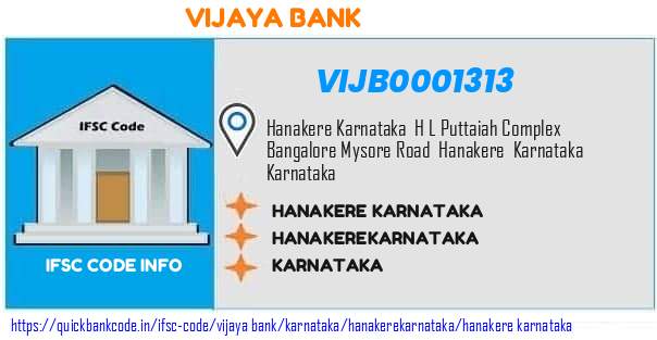 Vijaya Bank Hanakere Karnataka VIJB0001313 IFSC Code