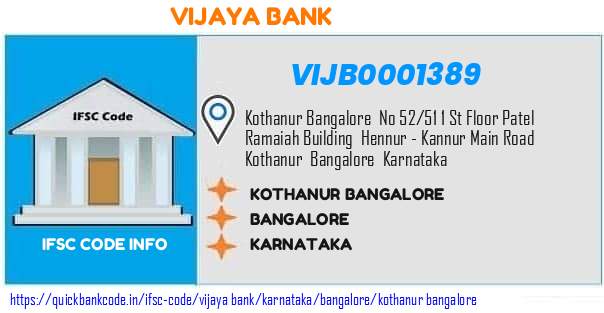 Vijaya Bank Kothanur Bangalore VIJB0001389 IFSC Code
