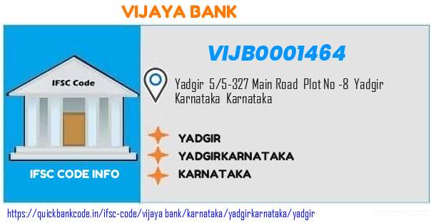Vijaya Bank Yadgir VIJB0001464 IFSC Code