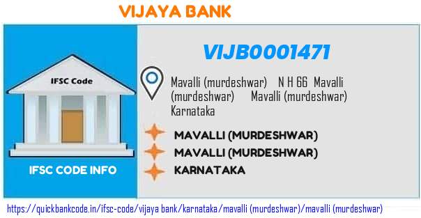 Vijaya Bank Mavalli murdeshwar VIJB0001471 IFSC Code