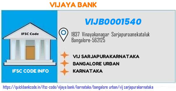 Vijaya Bank Vij Sarjapurakarnataka VIJB0001540 IFSC Code