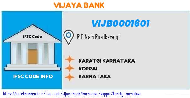 Vijaya Bank Karatgi Karnataka VIJB0001601 IFSC Code