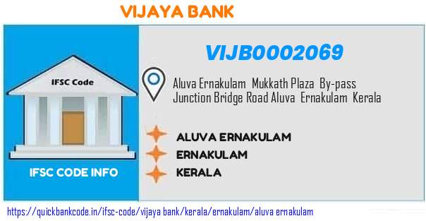 Vijaya Bank Aluva Ernakulam VIJB0002069 IFSC Code